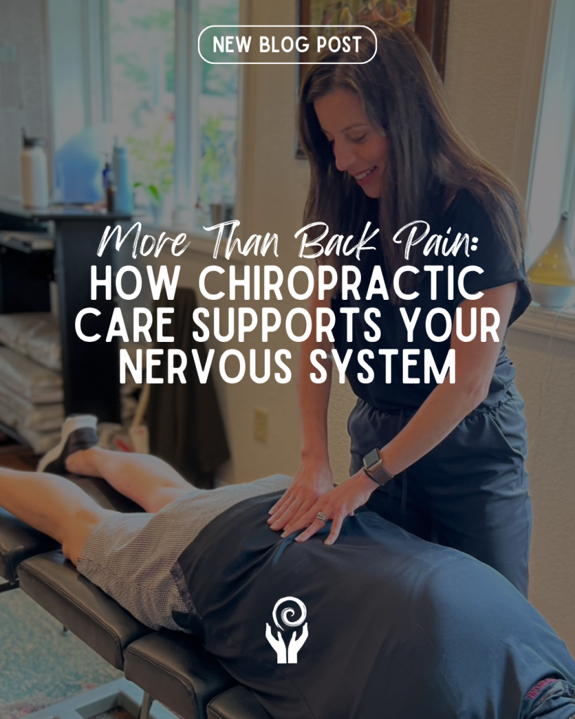 More Than Back Pain: How Chiropractic Care Supports Your Nervous System